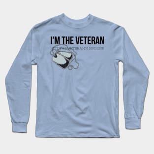 I'm the Veteran Not the Veteran's Spouse Female Military Design Long Sleeve T-Shirt